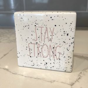Rae‎ Dunn “Stay strong” sign paperweight